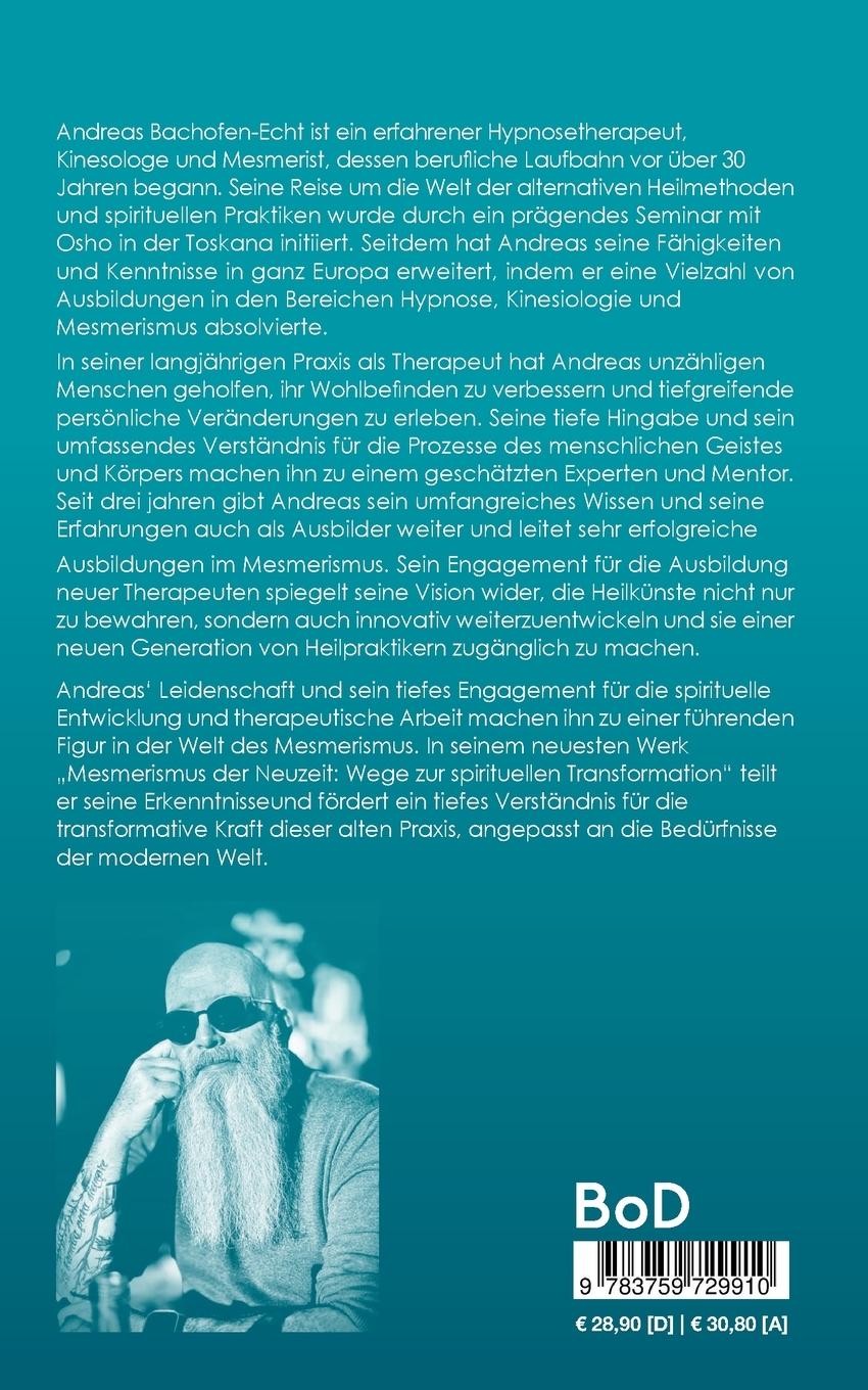 Rückseite: 9783759729910 | Mesmerismus der Neuzeit | Andreas Bachofen-Echt | Taschenbuch | 316 S.