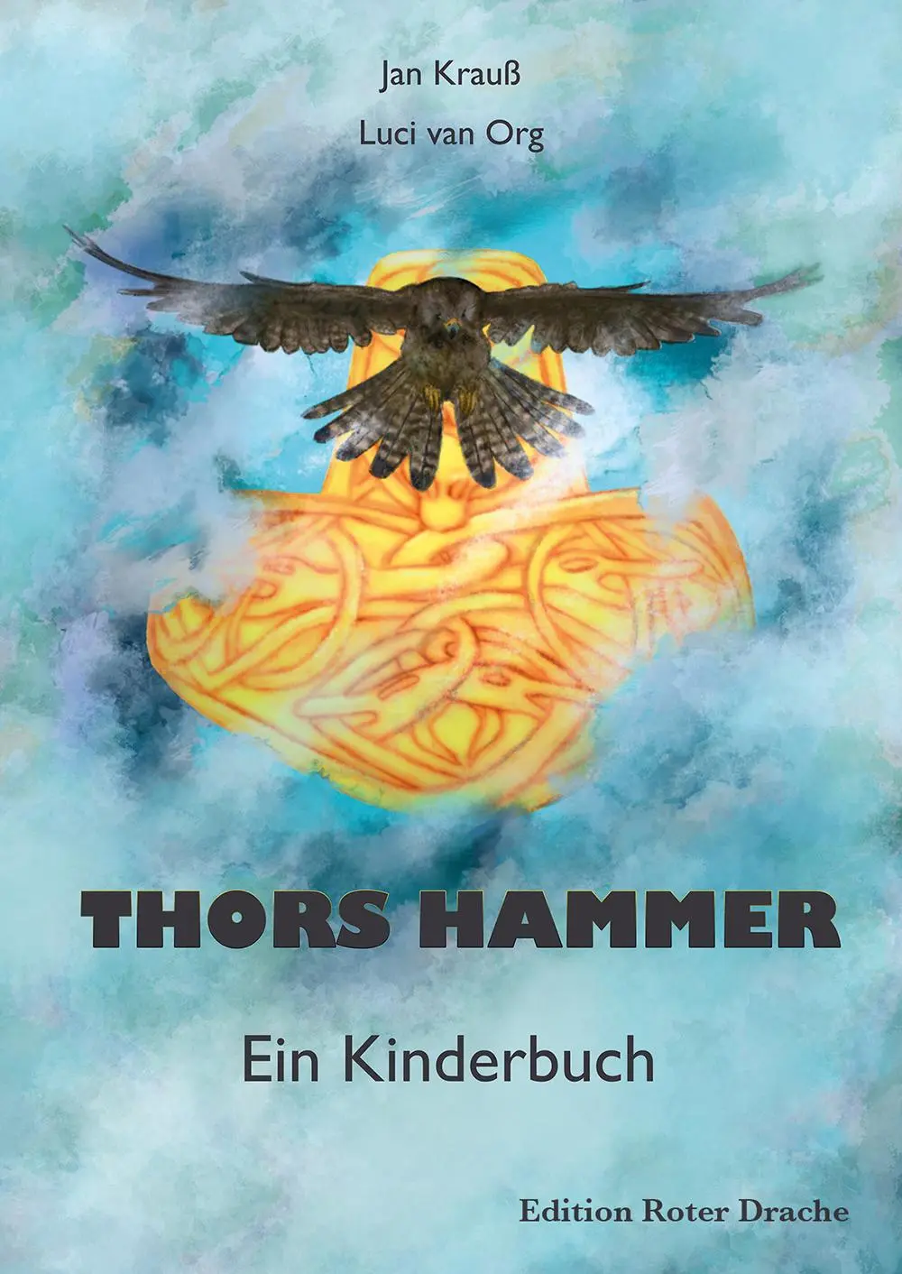Cover: 9783939459910 | Thors Hammer | Ein Kinderbuch | Jan Krauß | Buch | 56 S. | Deutsch