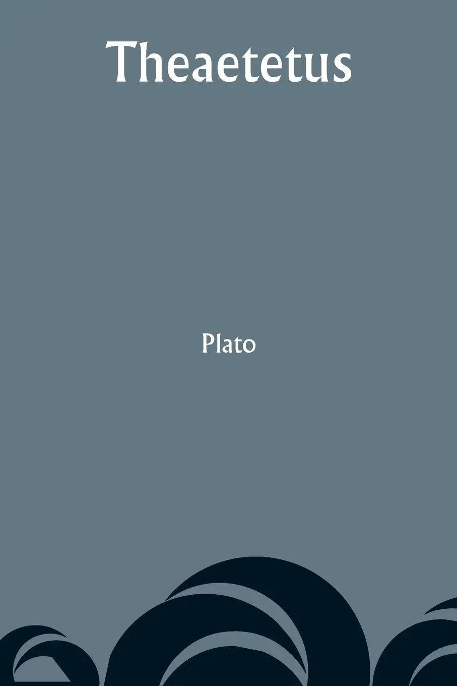 Cover: 9789357949910 | Theaetetus | Plato | Taschenbuch | Englisch | 2023 | Alpha Edition