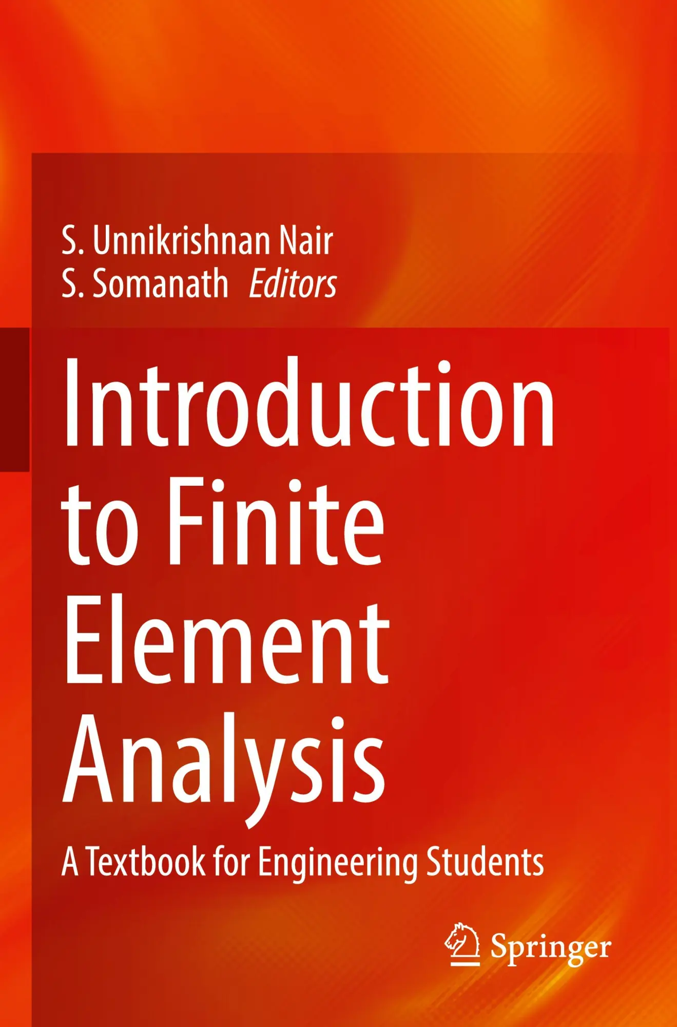Cover: 9789811979910 | Introduction to Finite Element Analysis | S. Unnikrishnan Nair (u. a.)