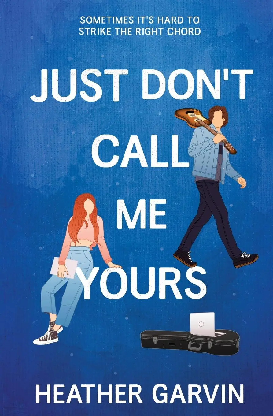 Cover: 9798988529910 | Just Don't Call Me Yours | Heather Garvin | Taschenbuch | Englisch