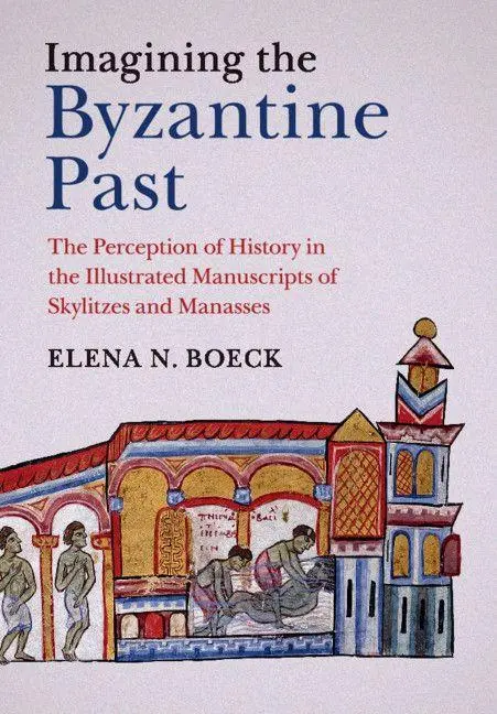 Cover: 9781107450011 | Imagining the Byzantine Past | Elena N. Boeck | Taschenbuch | Englisch
