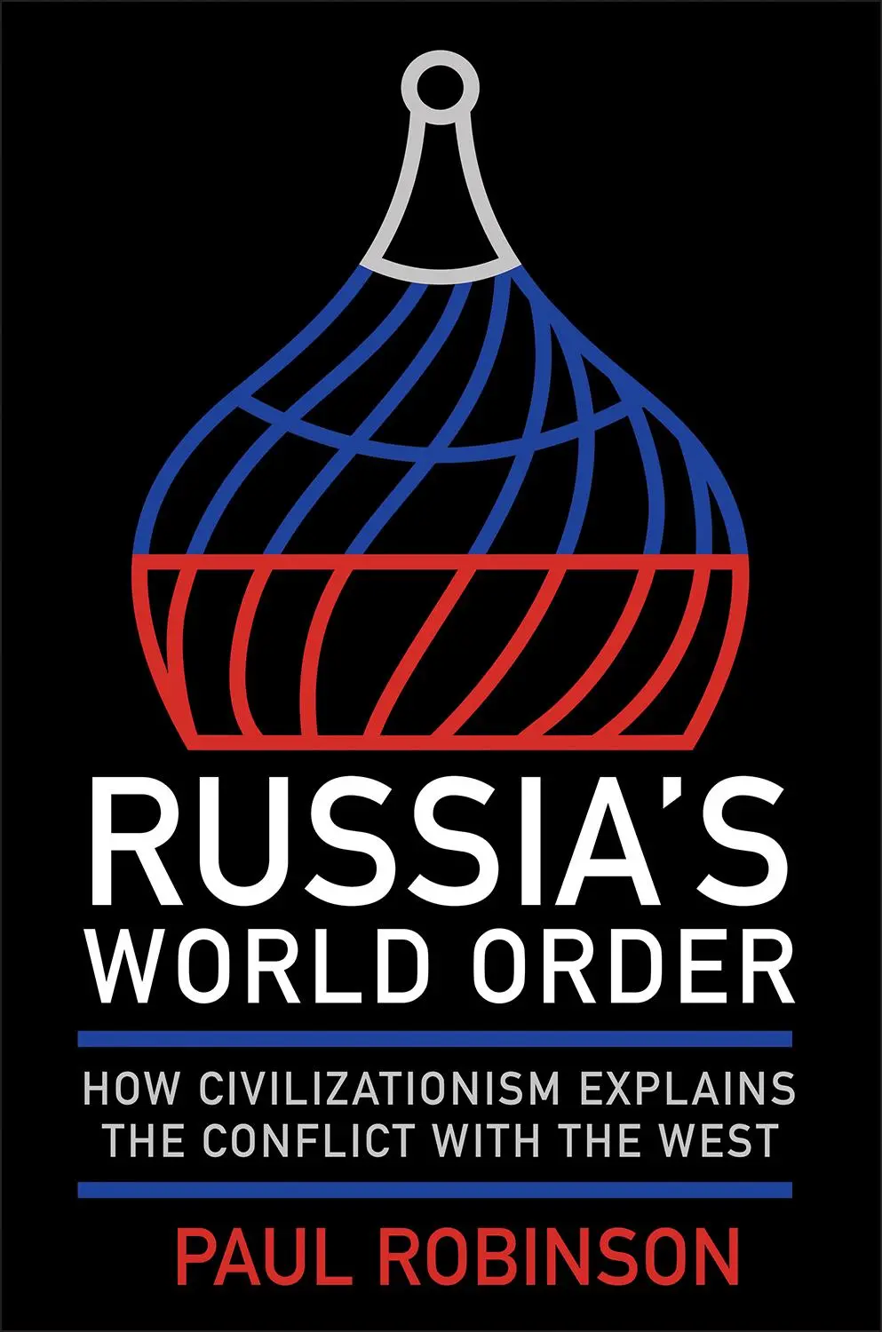 Cover: 9781501780011 | Russia's World Order | Paul Robinson | Buch | Englisch | 2025