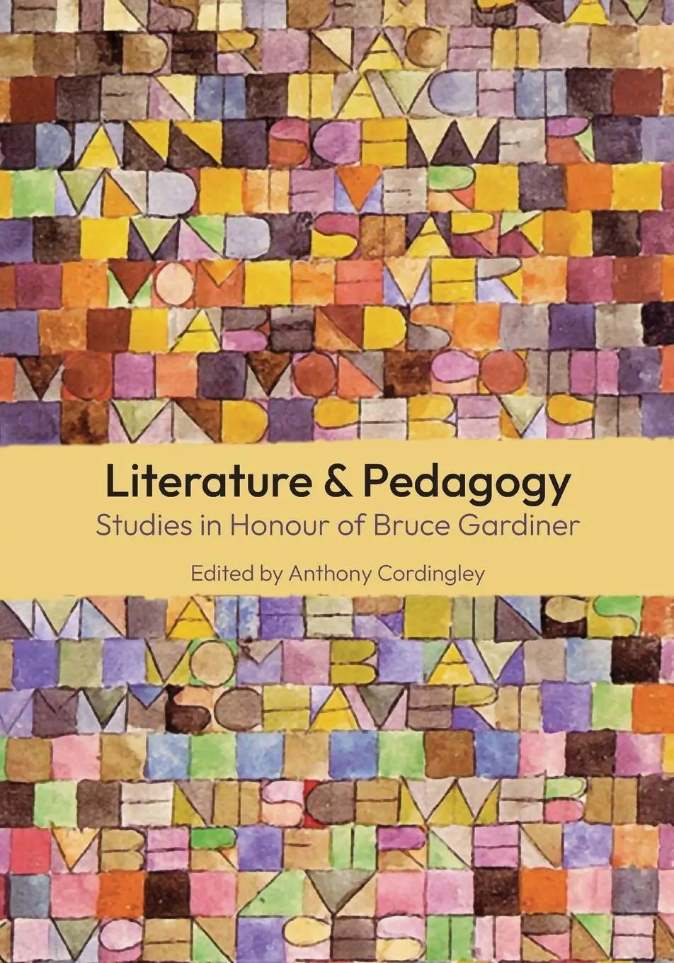 Cover: 9781761540011 | Literature and Pedagogy | Studies in Honour of Bruce Gardiner | Buch