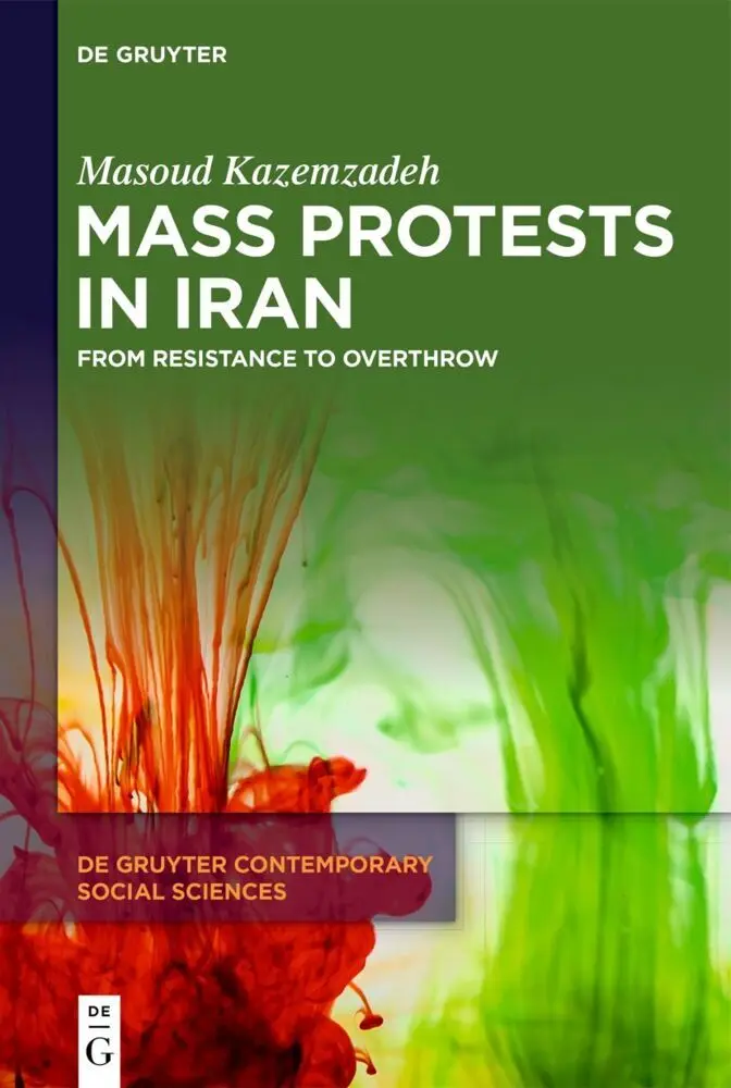 Cover: 9783111280011 | Mass Protests in Iran | Masoud Kazemzadeh | Buch | XIII | Englisch