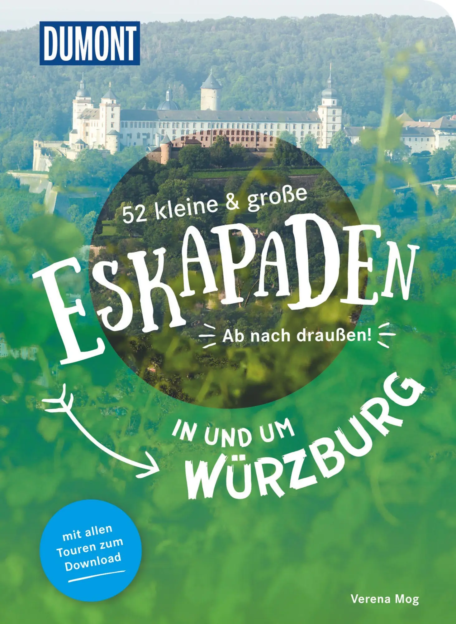 Cover: 9783616110011 | 52 kleine &amp; große Eskapaden in und um Würzburg | Ab nach draußen!