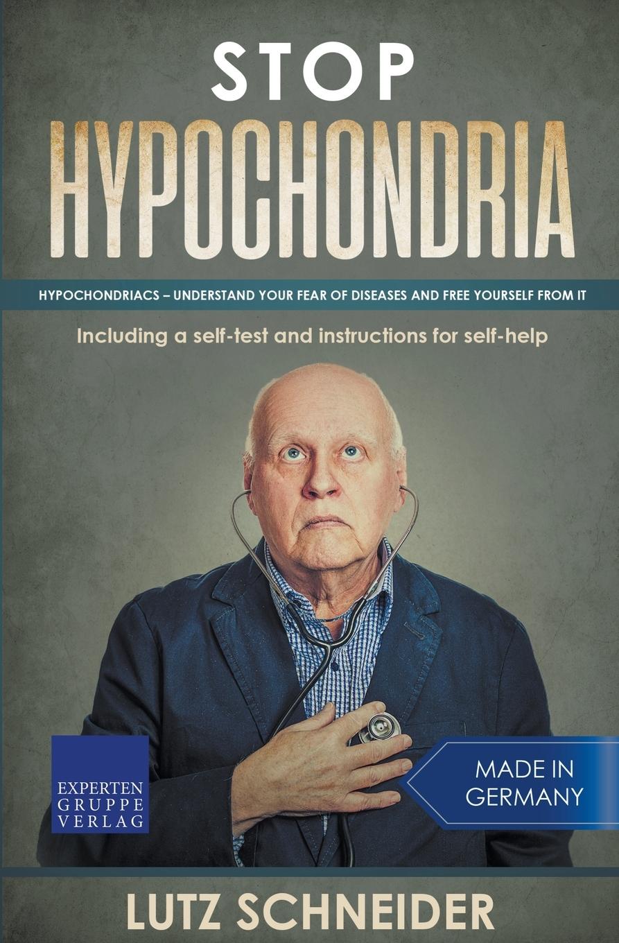Cover: 9783968970011 | Stop Hypochondria | Lutz Schneider | Taschenbuch | Englisch | 2021