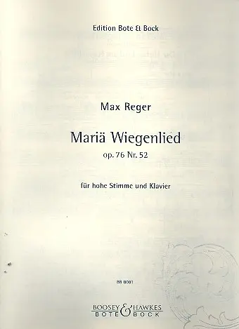Cover: 9790202580011 | Mariä Wiegenlied op.76,52 für hohe Singstimme und Klavier | Max Reger