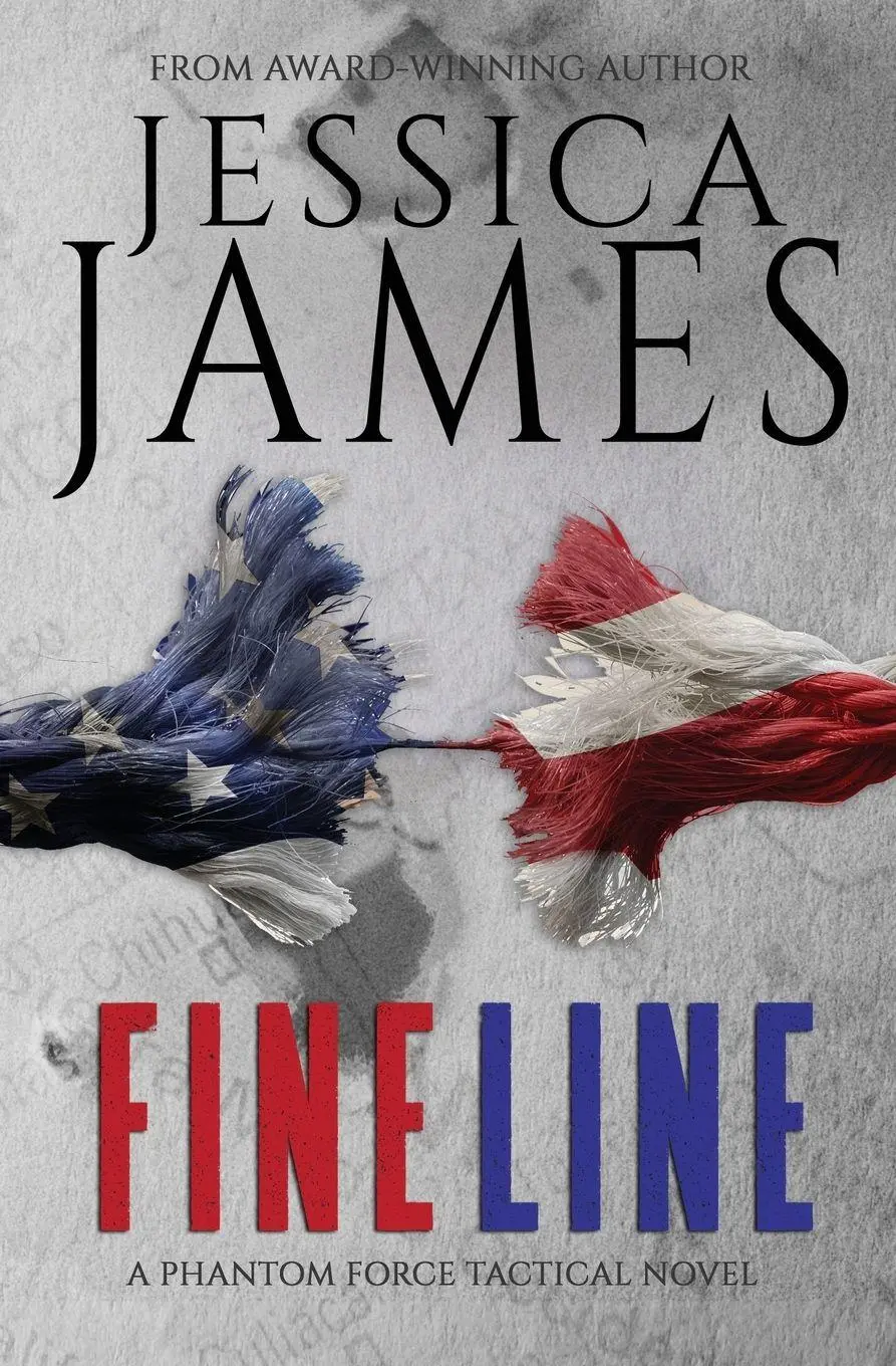 Cover: 9781941020111 | Fine Line | A Phantom Force Tactical Novel (Book 2) | Jessica James