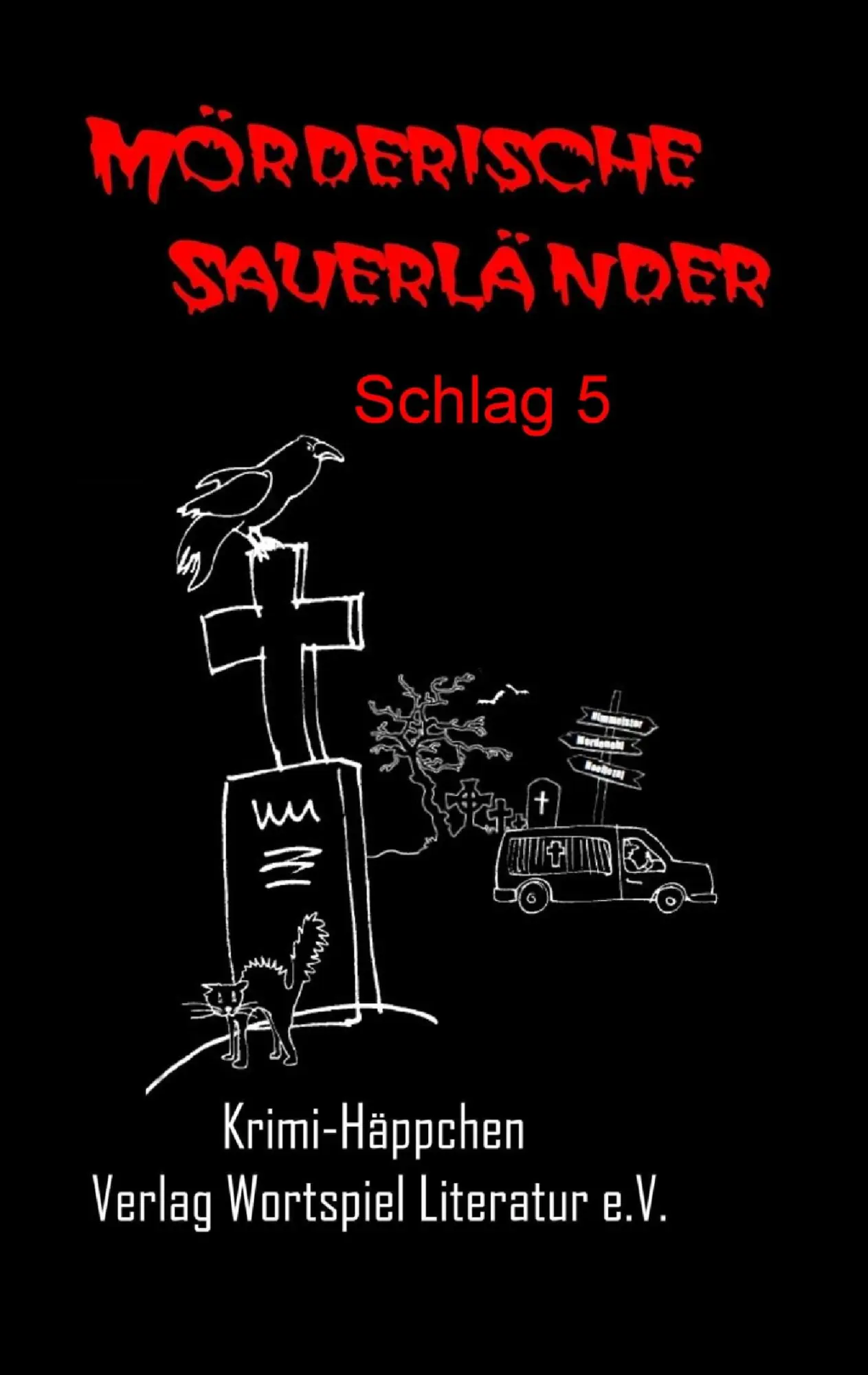 Cover: 9783935500111 | Mörderische Sauerländer -Schlag 5- | Krimi-Häppchen | Taschenbuch