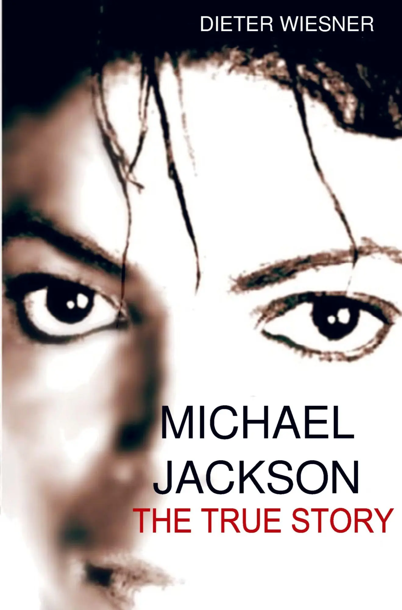 Cover: 9789403890111 | Michael Jackson: The True Story | Dieter Wiesner | Taschenbuch | 2026