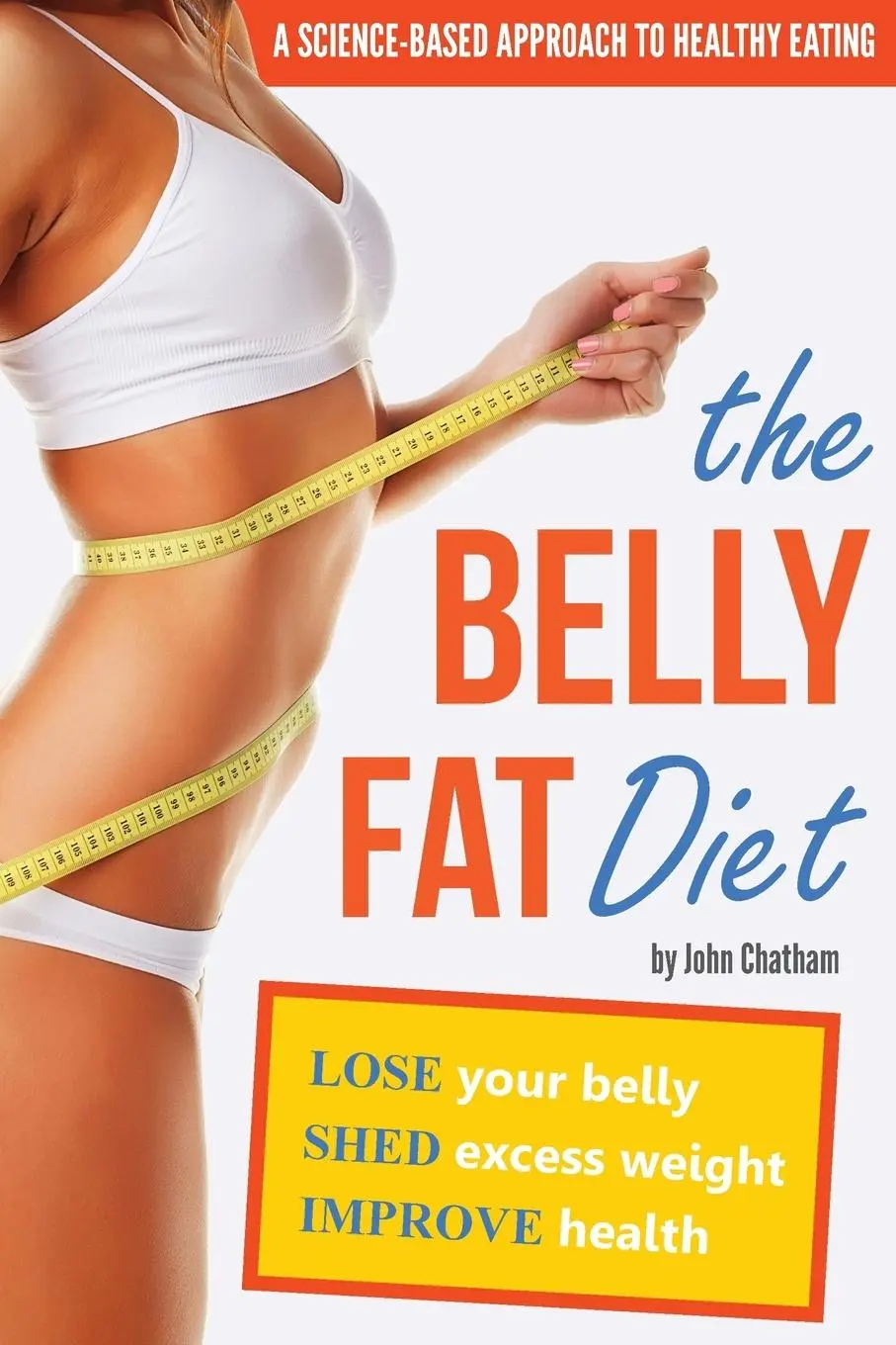 Cover: 9781623150211 | The Belly Fat Diet | John Chatham | Taschenbuch | Englisch | 2012
