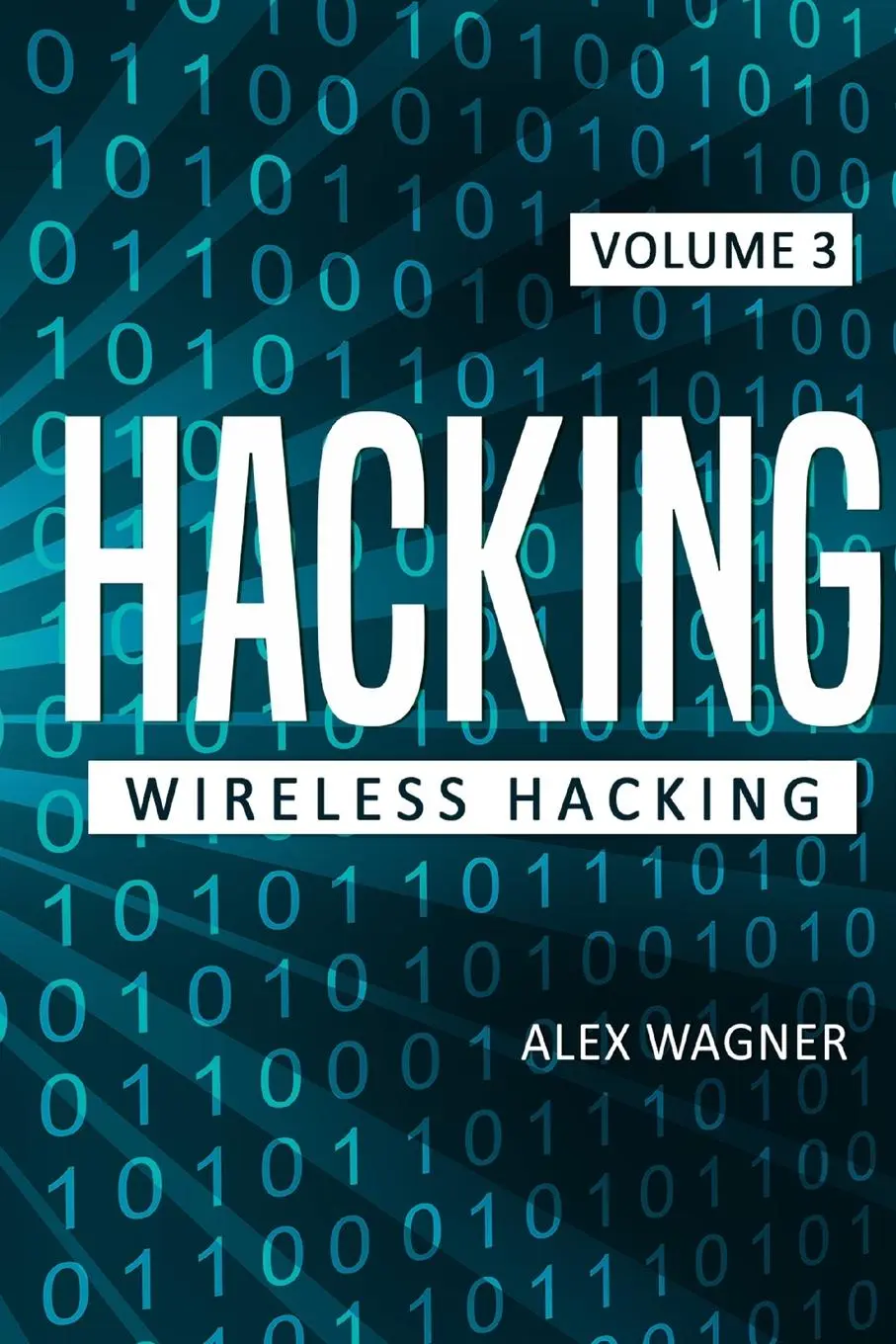 Cover: 9781839380211 | Hacking | Wireless Hacking | Alex Wagner | Taschenbuch | Englisch