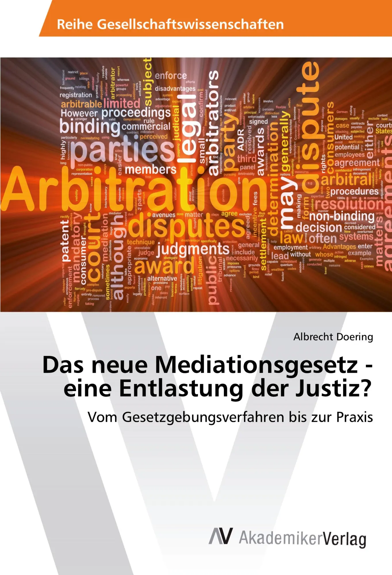 Cover: 9783330500211 | Das neue Mediationsgesetz - eine Entlastung der Justiz? | Doering