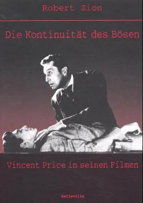 Cover: 9783933510211 | Die Kontinuität des Bösen | Vincent Price in seinen Filmen | Zion