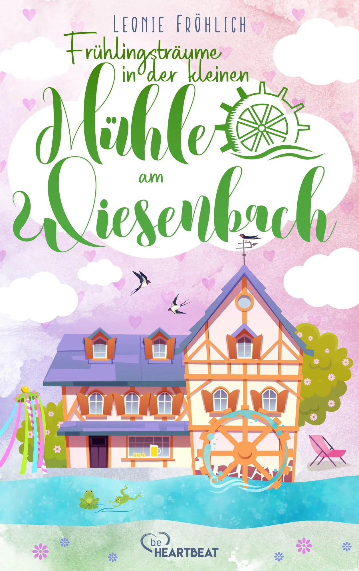 Cover: 9783947610211 | Frühlingsträume in der kleinen Mühle am Wiesenbach | Leonie Fröhlich