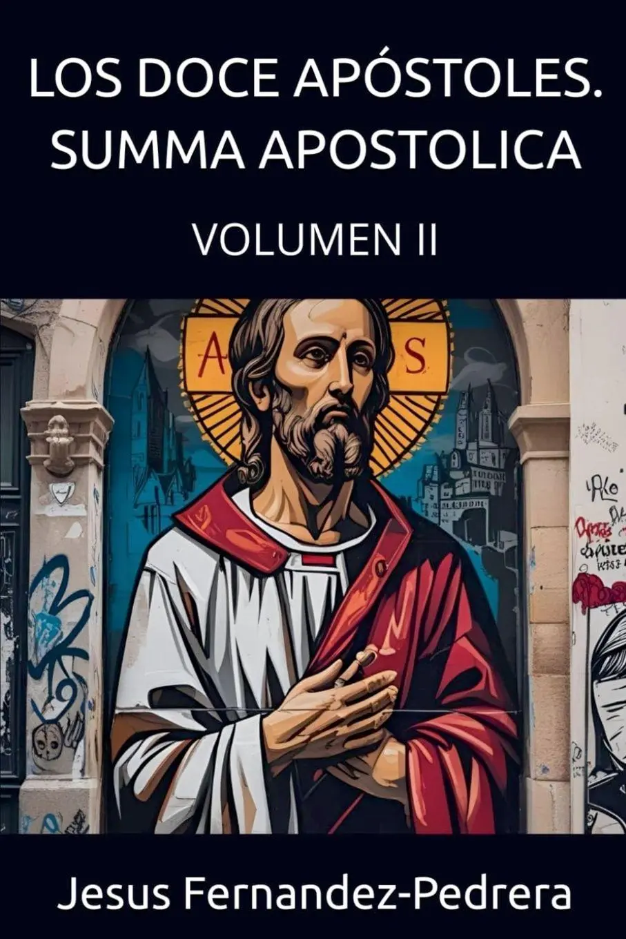 Cover: 9798233830211 | Los Doce Apóstoles. Summa Apostolica. Tomo II | Correa | Taschenbuch