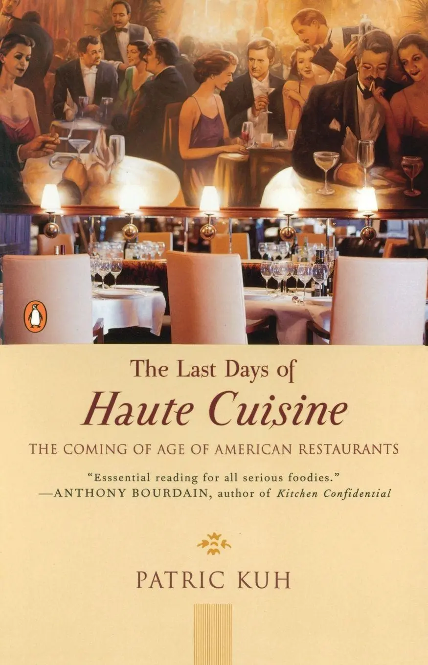 Cover: 9780142000311 | The Last Days of Haute Cuisine | Patric Kuh | Taschenbuch | Englisch
