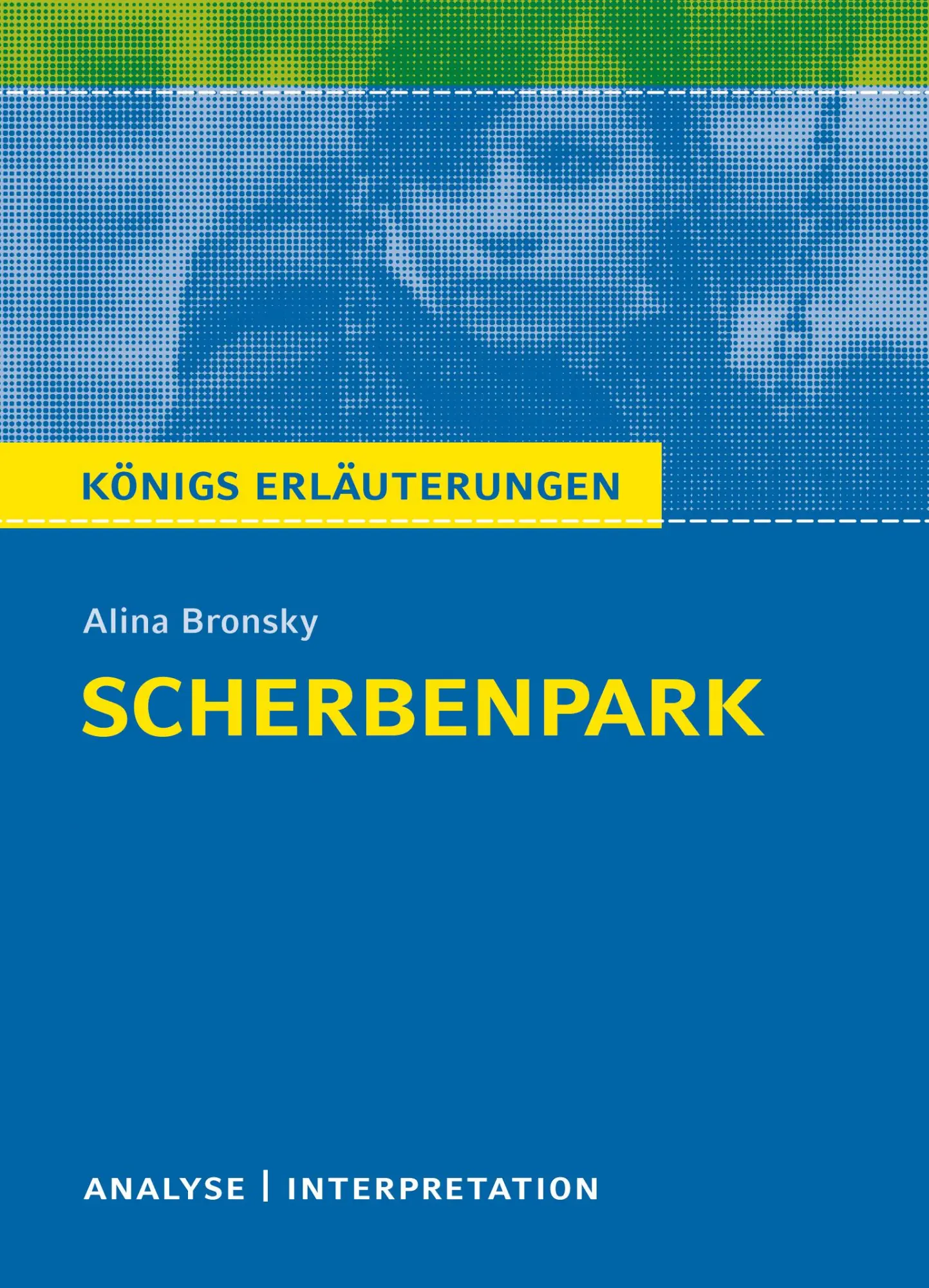 Cover: 9783804420311 | Scherbenpark von Alina Bronsky | Alina Bronsky | Taschenbuch | 108 S.