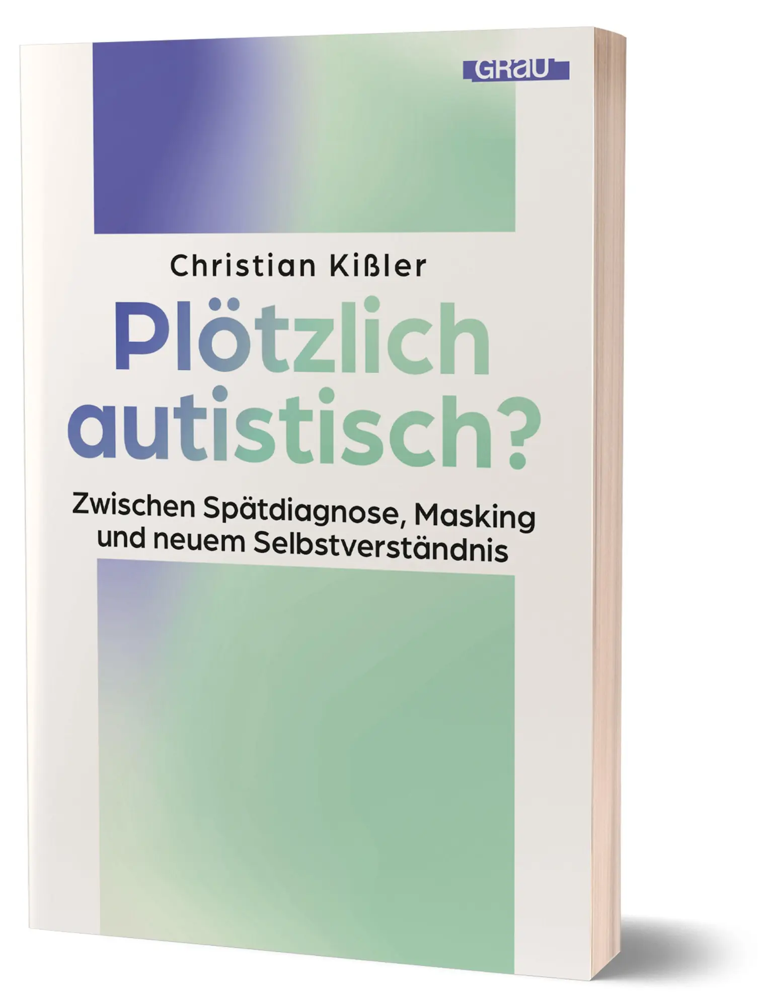 Plötzlich autistisch?