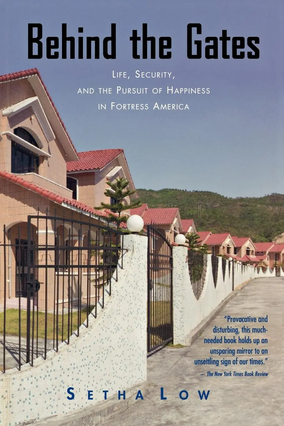 Cover: 9780415950411 | Behind the Gates | Setha Low | Taschenbuch | Englisch | 2004