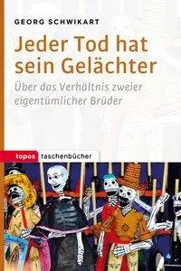 Cover: 9783836710411 | Jeder Tod hat sein Gelächter | Georg Schwikart | Taschenbuch | 108 S.