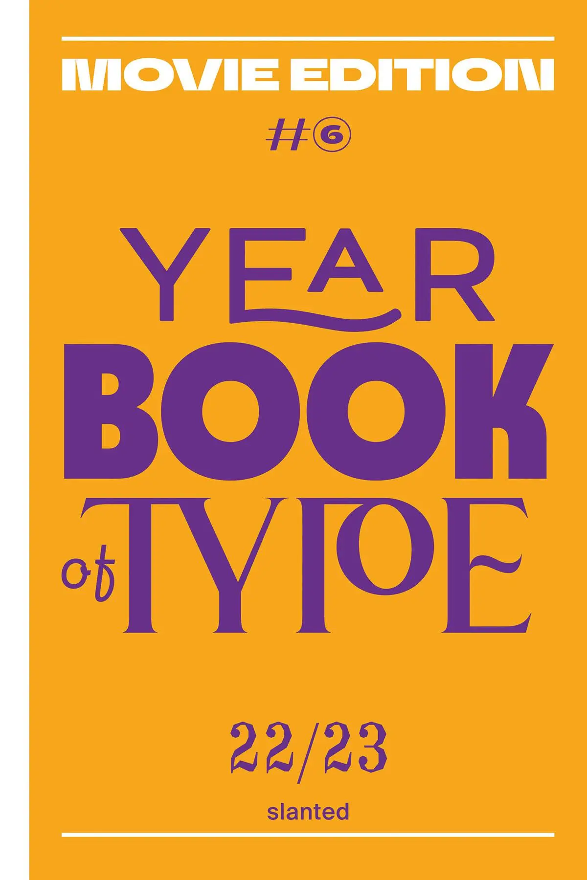 Cover: 9783948440411 | Yearbook of Type 6 2022/2023 | Slanted Publishers | Buch | 504 S.