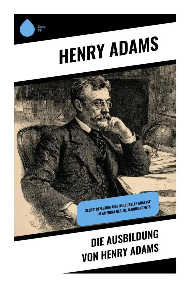 Cover: 9788028510411 | Die Ausbildung von Henry Adams | Henry Adams | Taschenbuch | 288 S.