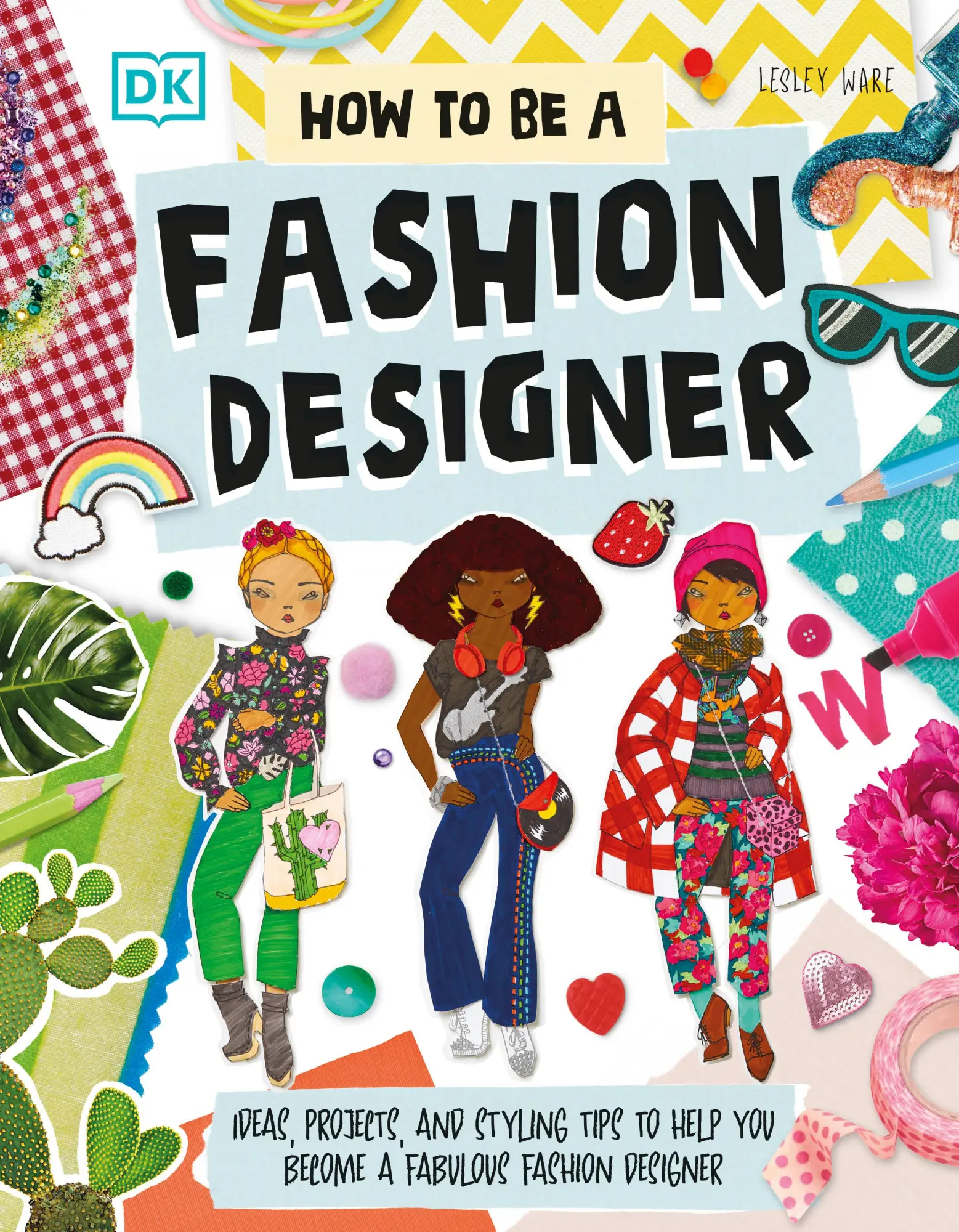 Dk Publishing (Dorling Kindersley) How To Be A Fashion Designer