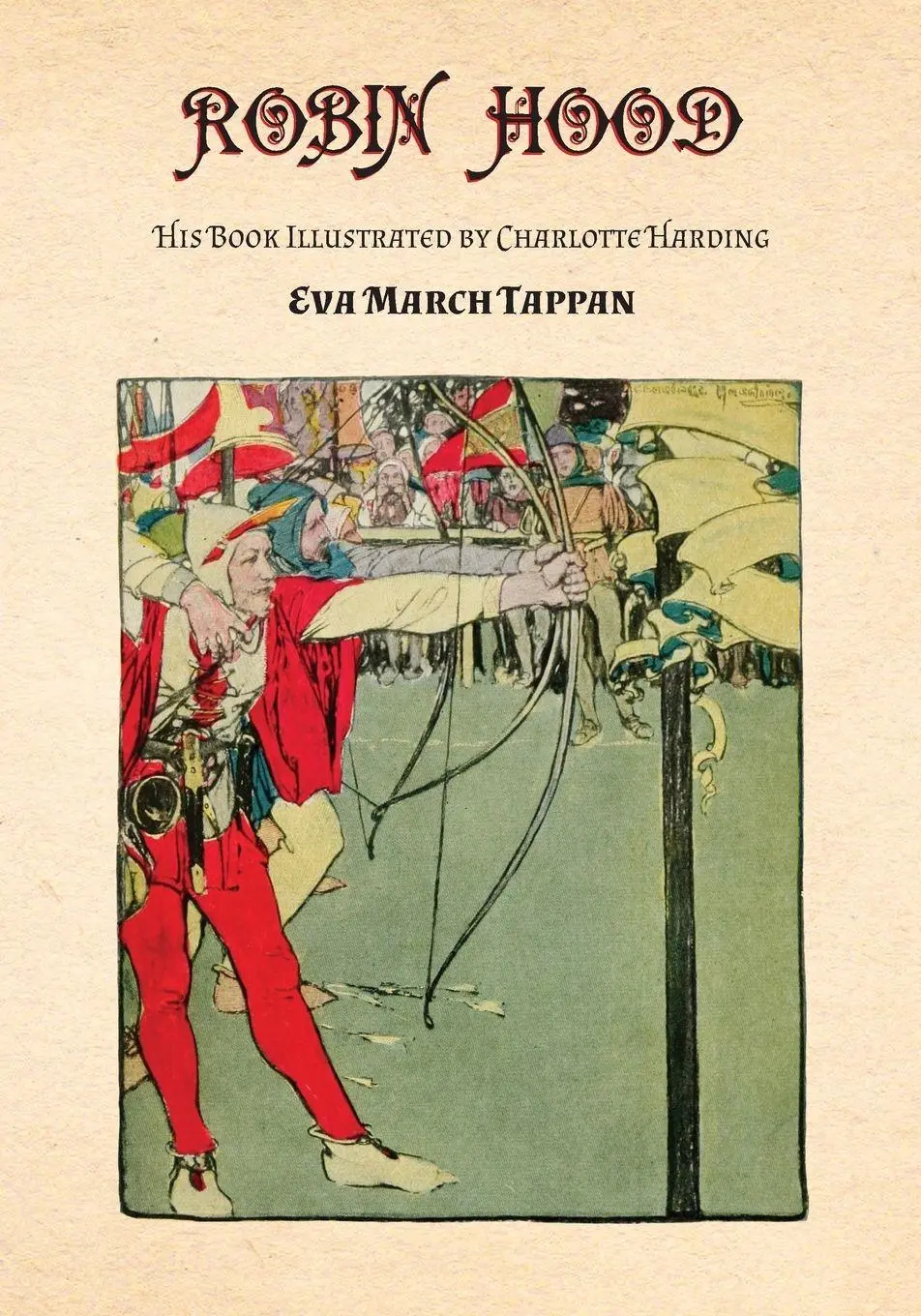 Cover: 9781473330511 | Robin Hood - His Book | Illustrated by Charlotte Harding | Tappan