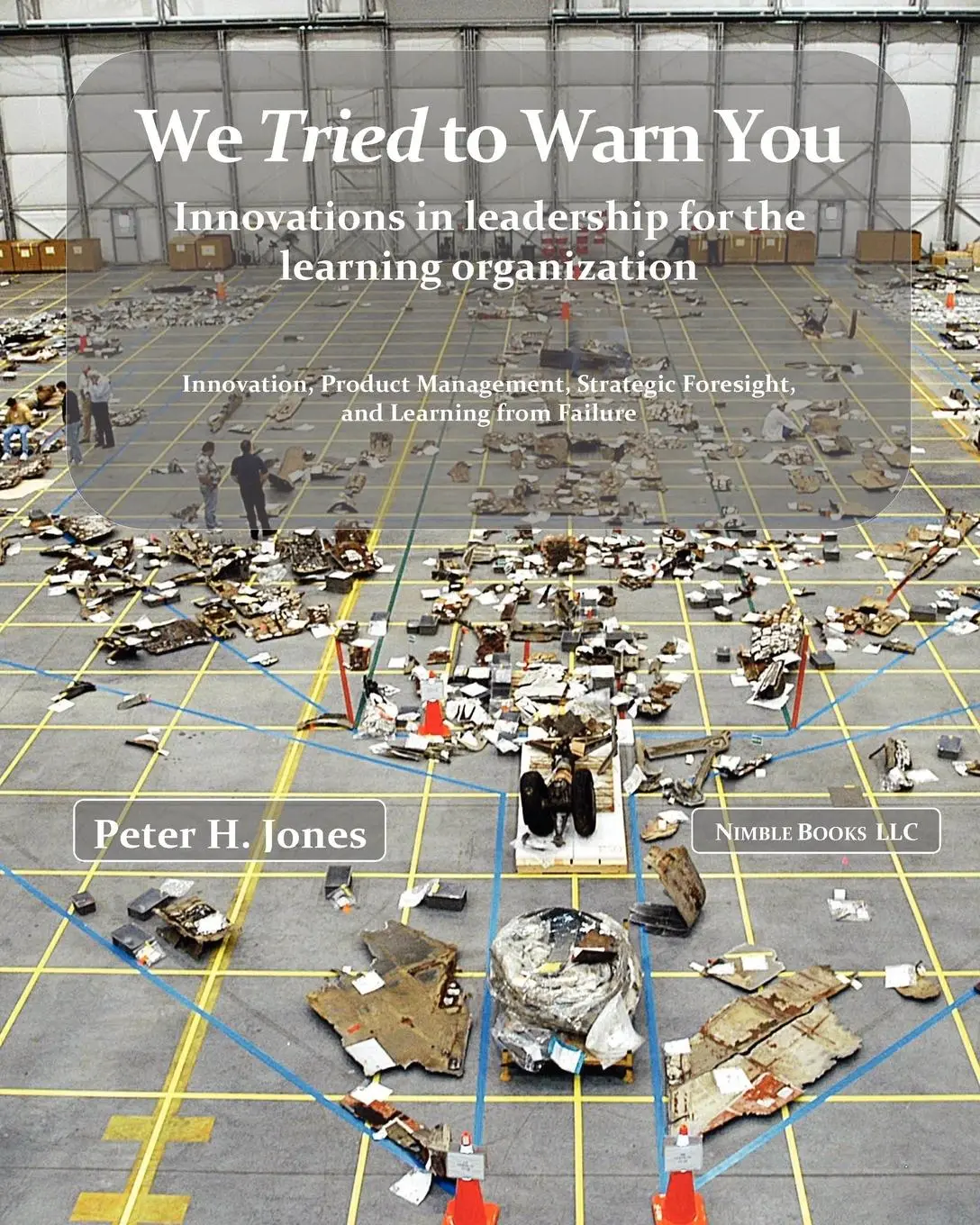Cover: 9781934840511 | We Tried to Warn You | Peter H. Jones | Taschenbuch | Englisch | 2008
