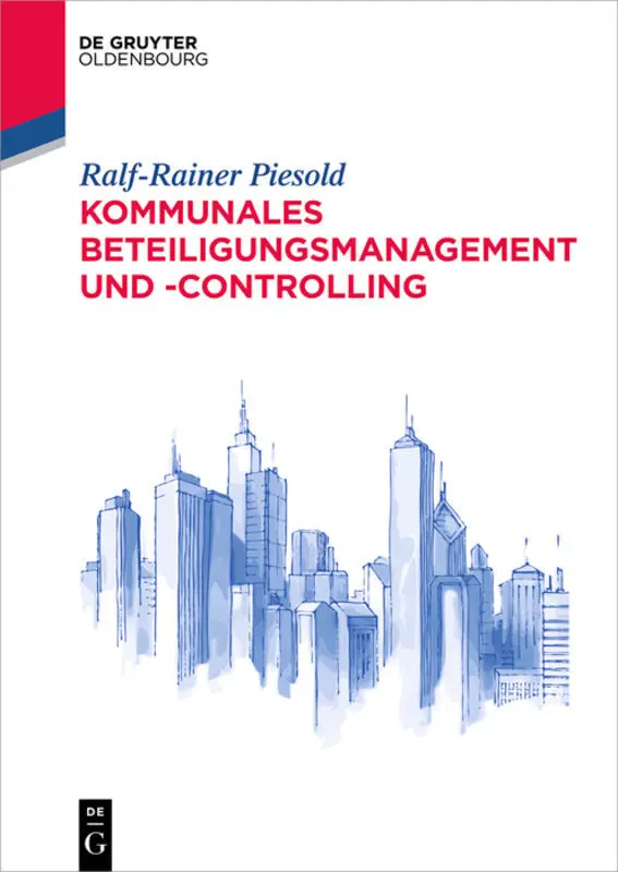 Cover: 9783110480511 | Kommunales Beteiligungsmanagement und -controlling | Piesold | Buch