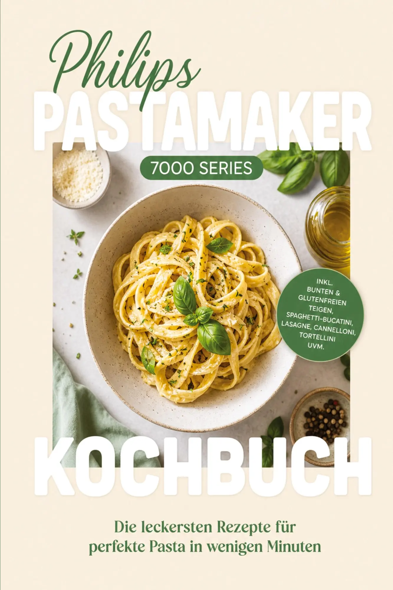 Cover: 9783694380511 | Philips Pastamaker 7000 Series Kochbuch: Die leckersten Rezepte für...