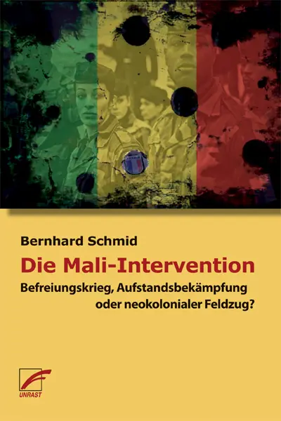 Cover: 9783897710511 | Die Mali-Intervention | Bernhard Schmid | Taschenbuch | 158 S. | 2014