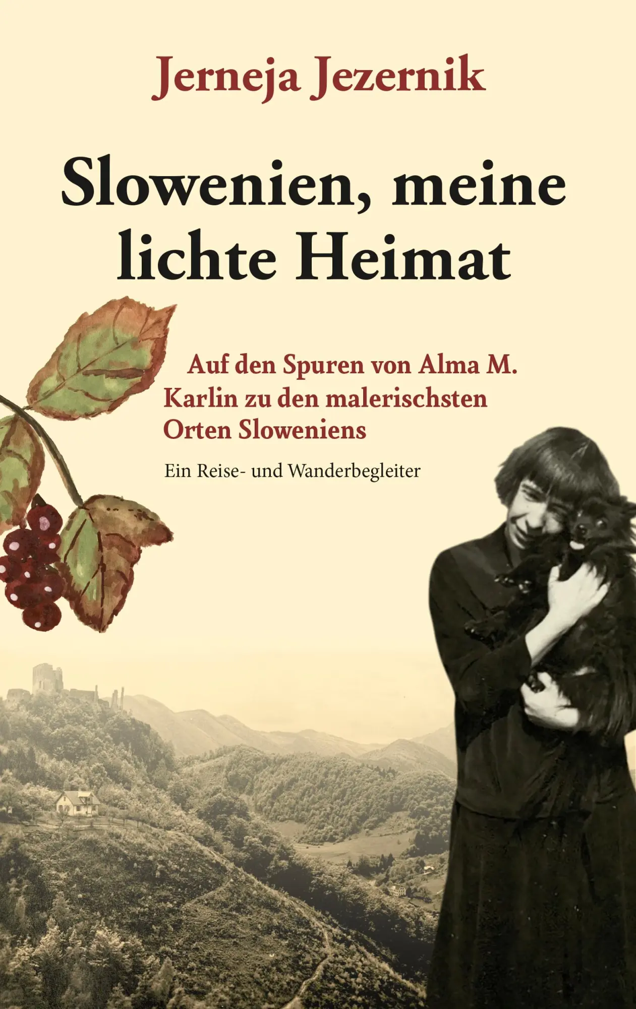Cover: 9783991380511 | Slowenien, meine lichte Heimat | Jerneja Jezernik | Taschenbuch | 2026