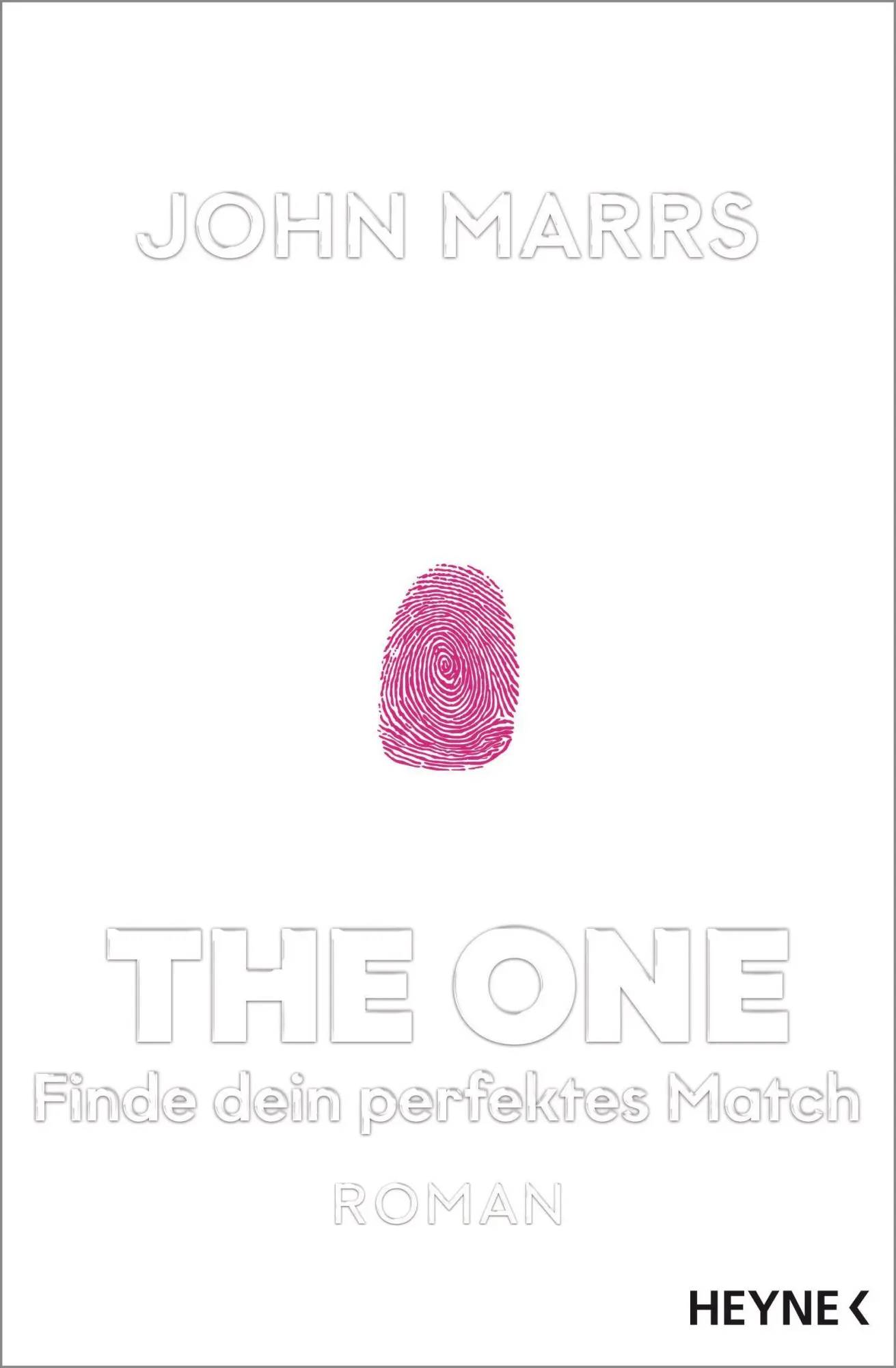 Cover: 9783453320611 | The One - Finde dein perfektes Match | John Marrs | Taschenbuch | 2019