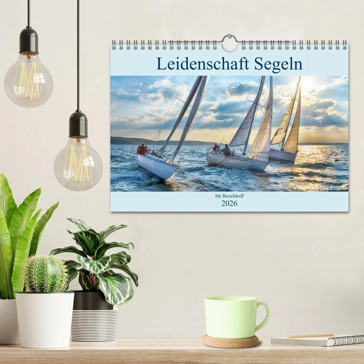 Bild: 9783457830611 | Leidenschaft Segeln (Wandkalender 2026 DIN A4 quer), CALVENDO...