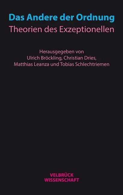 Cover: 9783958320611 | Das Andere der Ordnung | Theorien des Exzeptionellen | Taschenbuch