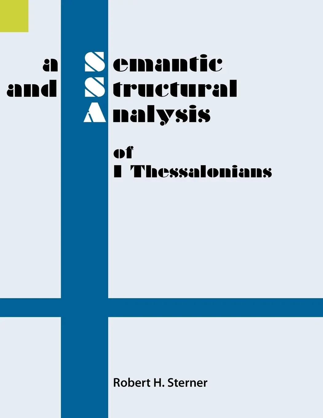 Cover: 9781556710711 | A Semantic and Structural Analysis of 1 Thessalonians | Sterner | Buch