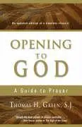 Cover: 9781594710711 | Opening to God | A Guide to Prayer | Thomas H S J Green | Taschenbuch