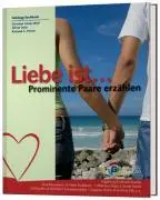 Cover: 9783901880711 | Liebe ist... | Prominente Paare erzählen | Alfred Dohr (u. a.) | Buch