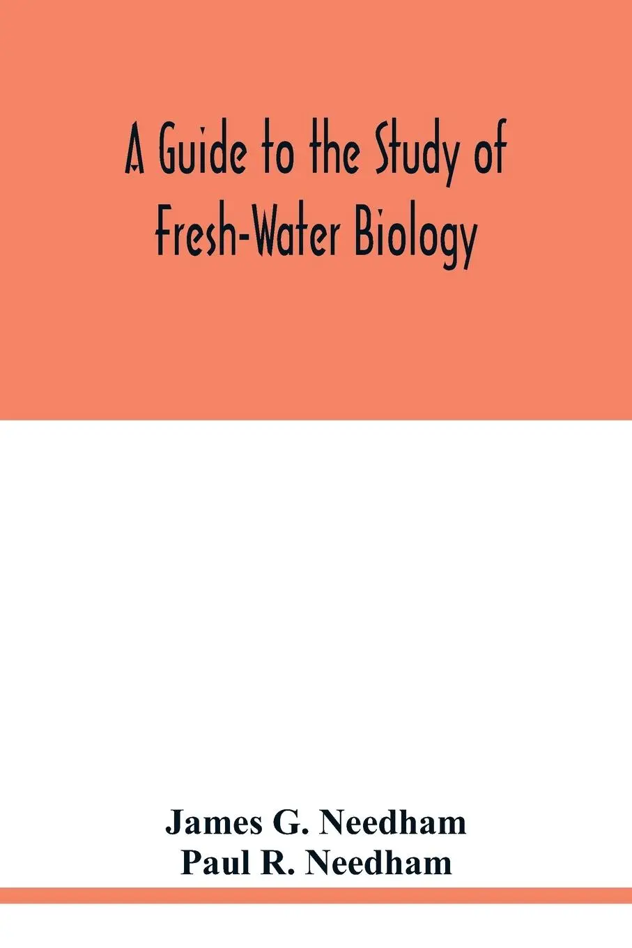 Cover: 9789354020711 | A Guide to the Study of Fresh-Water Biology | James G. Needham (u. a.)