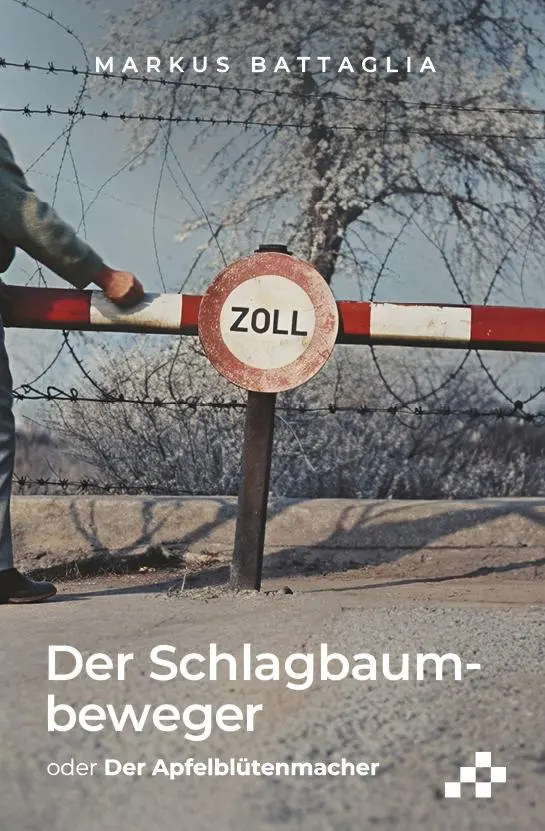 Der Schlagbaumbeweger: oder Der Apfelblütenmacher