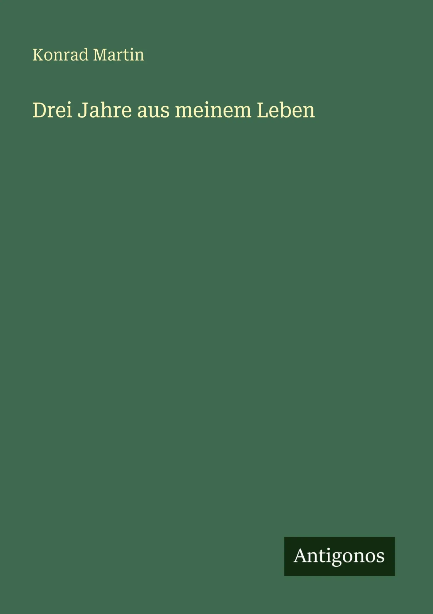 Drei Jahre aus meinem Leben