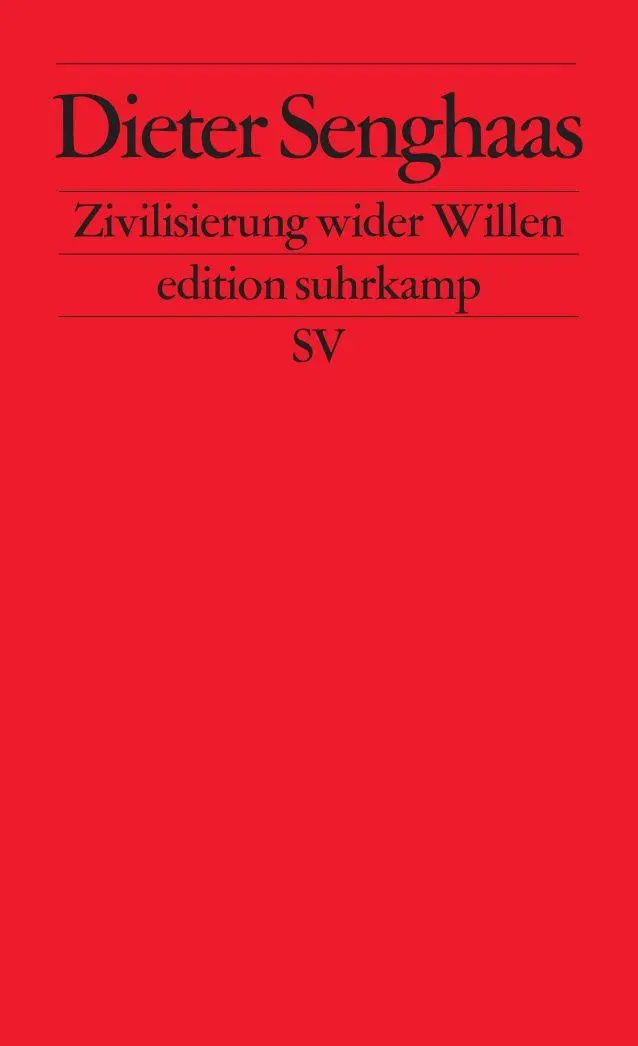 Cover: 9783518120811 | Zivilisierung wider Willen | Der Konflikt der Kulturen mit sich selbst