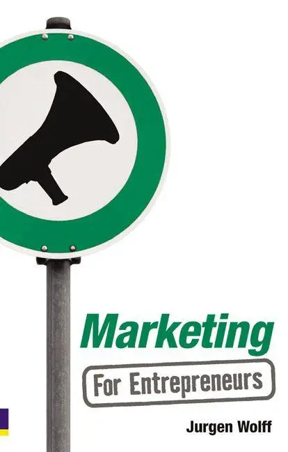 Cover: 9780273720911 | Marketing for Entrepreneurs | Jurgen Wolff | Taschenbuch | 280 S.
