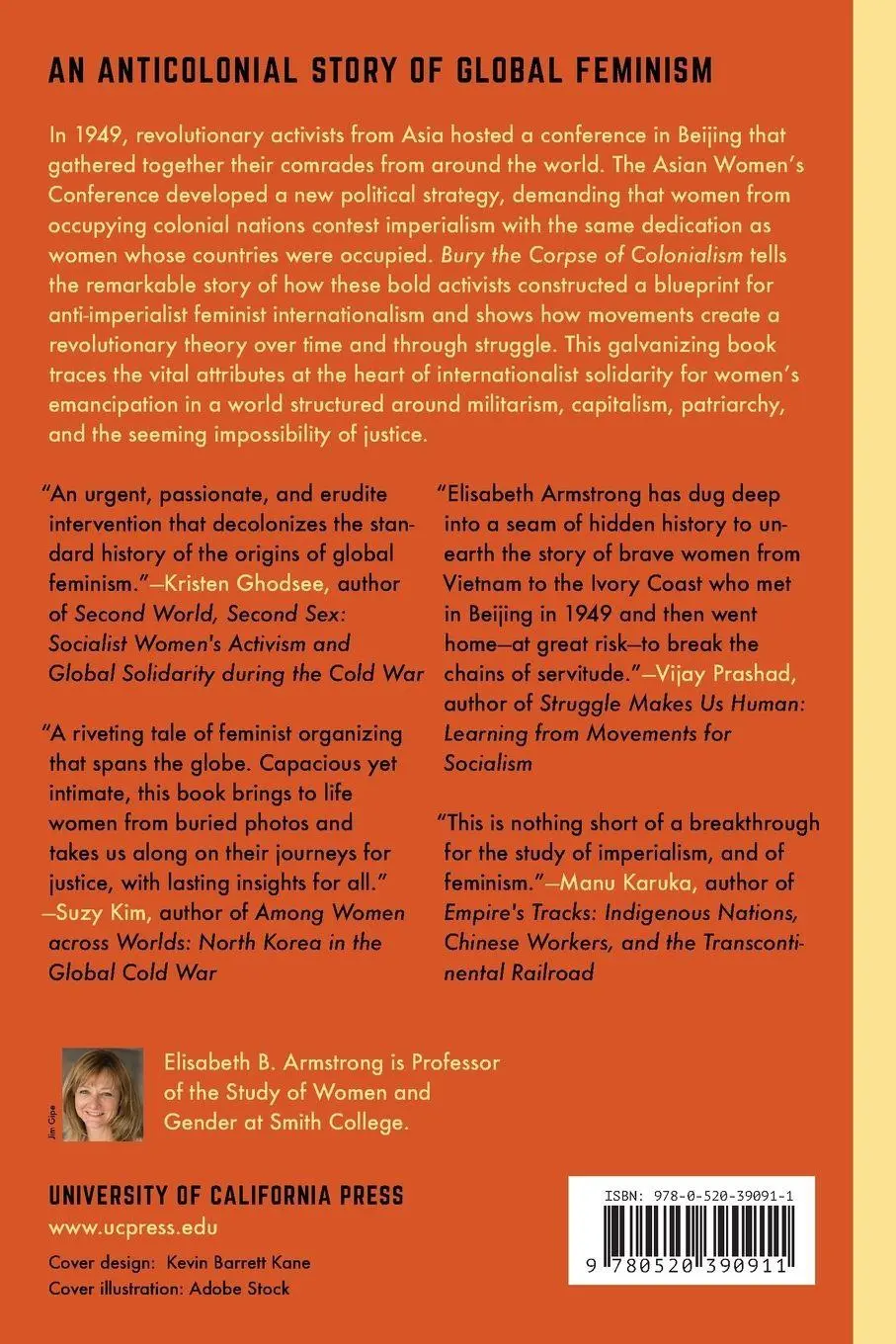 Rückseite: 9780520390911 | Bury the Corpse of Colonialism | Elisabeth B. Armstrong | Taschenbuch