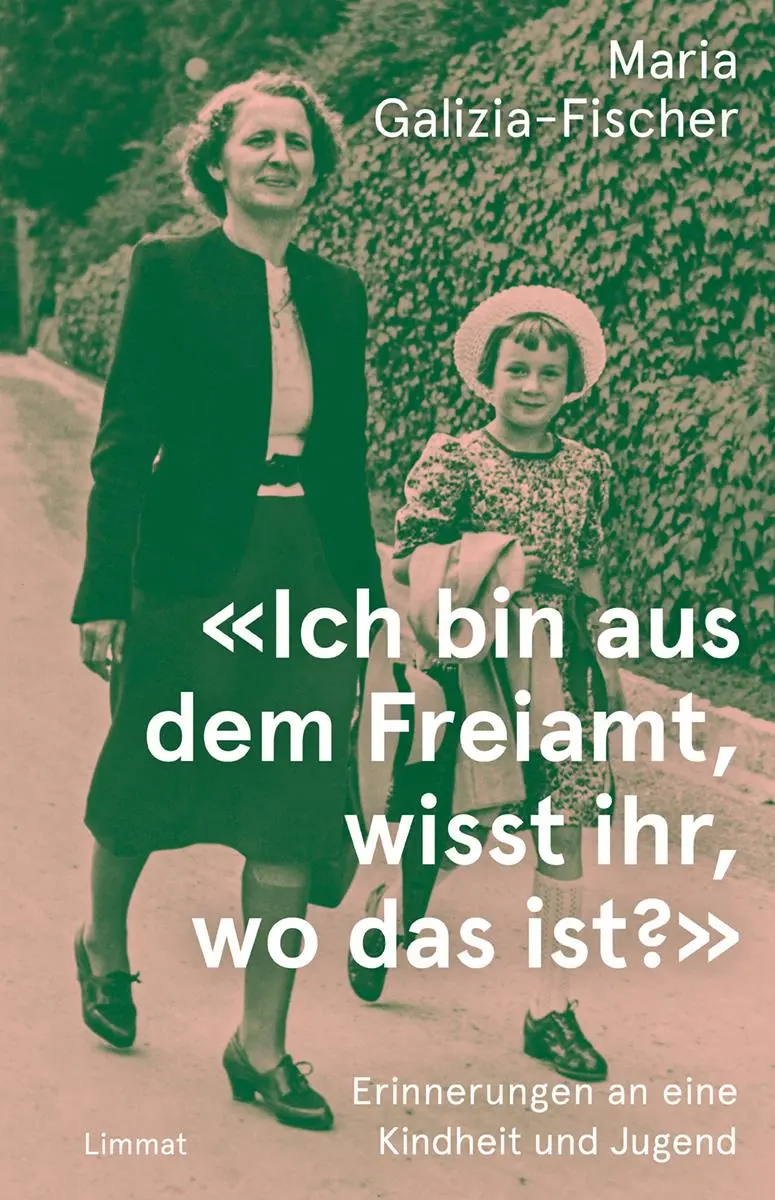 Cover: 9783039260911 | 'Ich bin aus dem Freiamt, wisst ihr, wo das ist?' | Galizia-Fischer