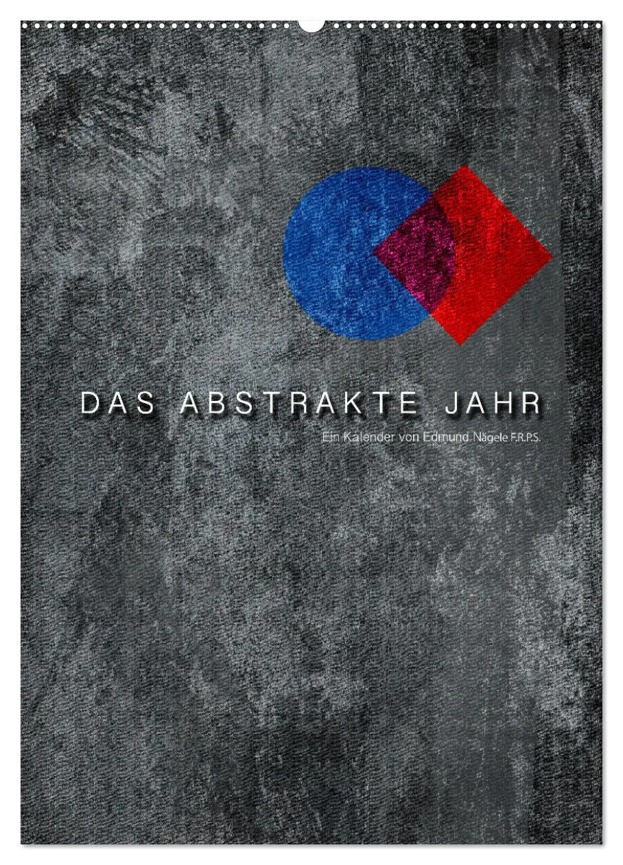 Cover: 9783516370911 | Das Abstrakte Jahr (Wandkalender 2026 DIN A2 hoch), CALVENDO...