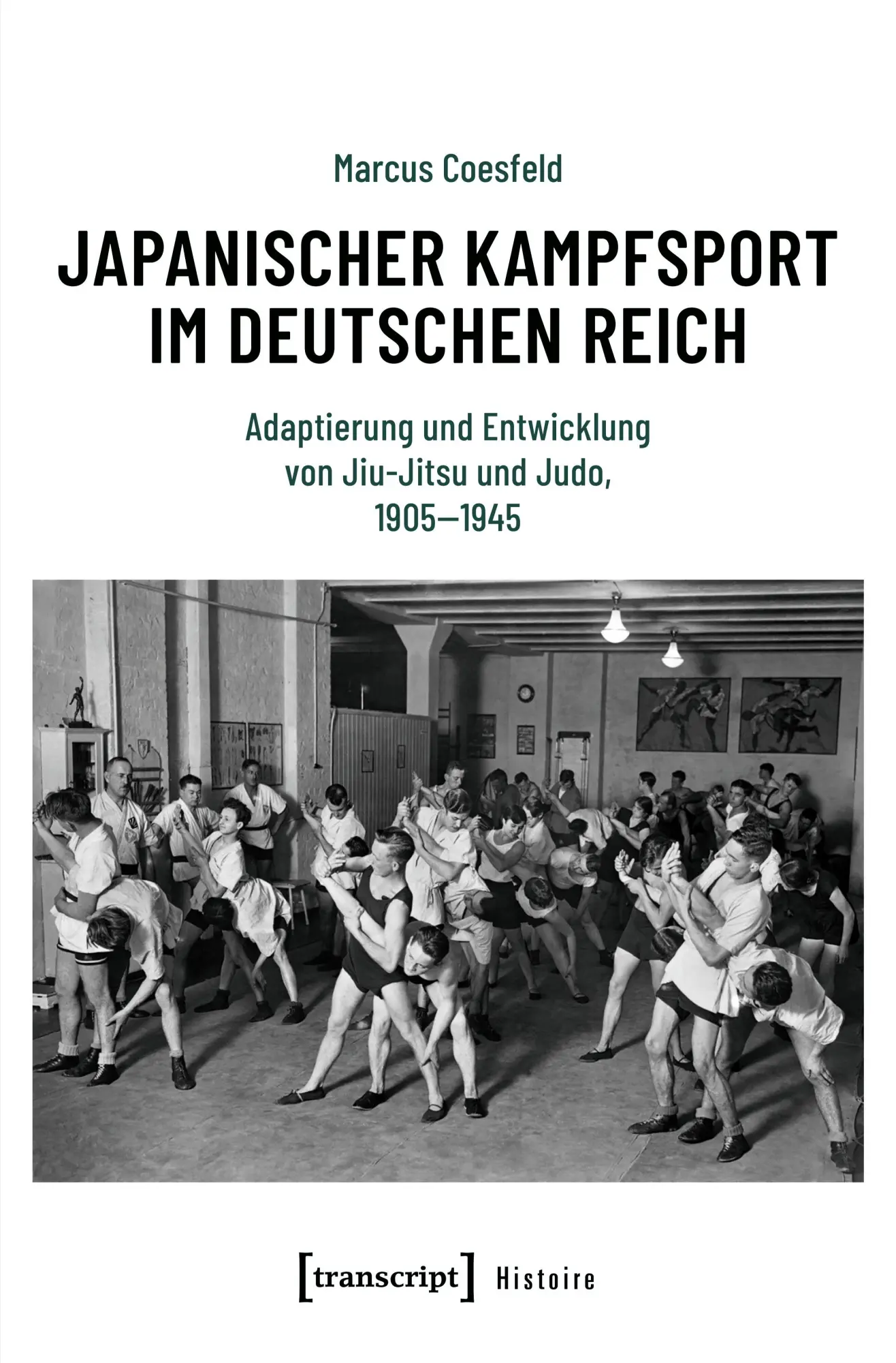 Cover: 9783837680911 | Japanischer Kampfsport im Deutschen Reich | Marcus Coesfeld | Buch